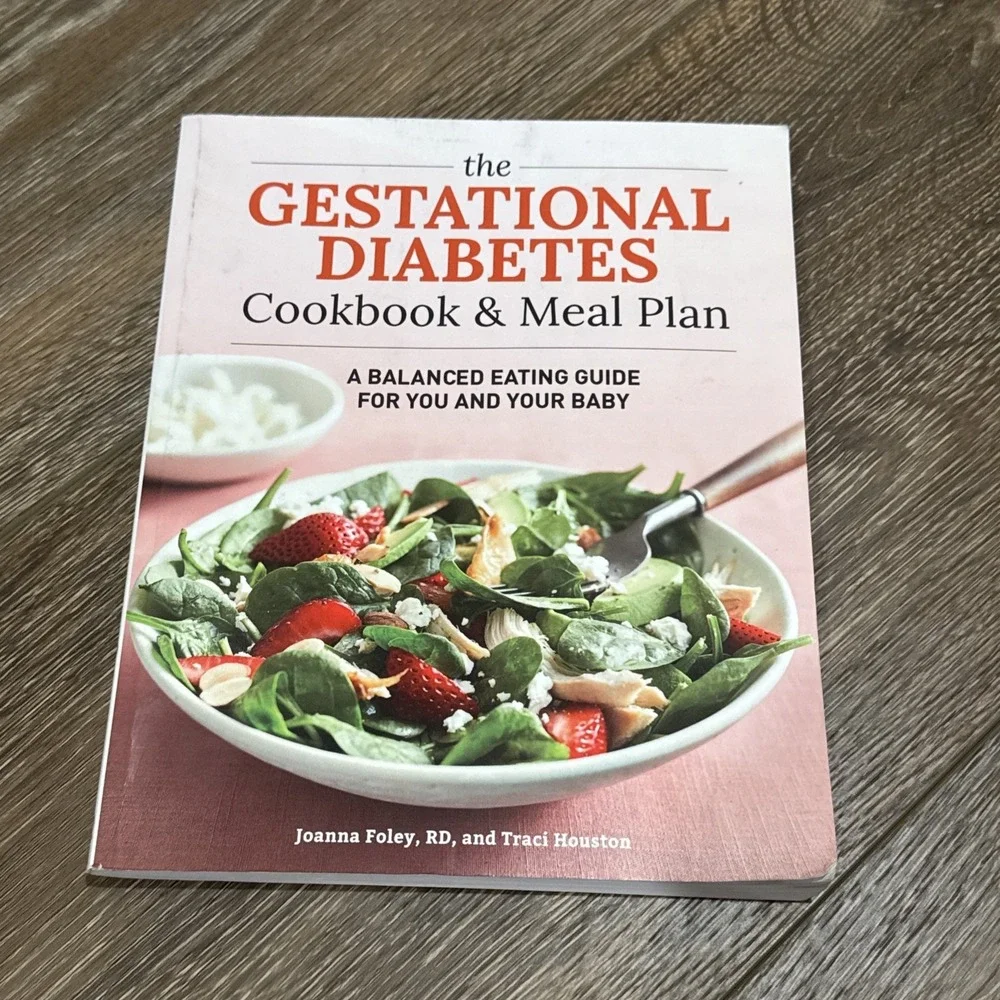 Gestational Diabetes Cookbook and Meal Plan : By‎ Joanna Foley & Traci Houston